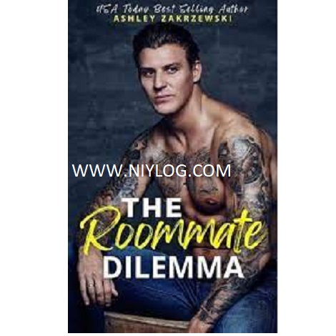 THE ROOMMATE DILEMMA BY ASHLEY ZAKRZEWSKI