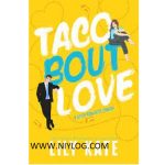 Taco Bout Love by Lily Kate