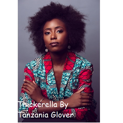 Thickerella By Tanzania Glover