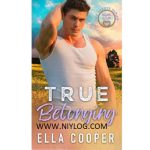 True Belonging by Ella Cooper