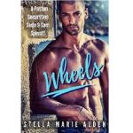 Wheels by Stella Marie Alden