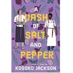 A Dash of Salt and Pepper by Kosoko Jackson