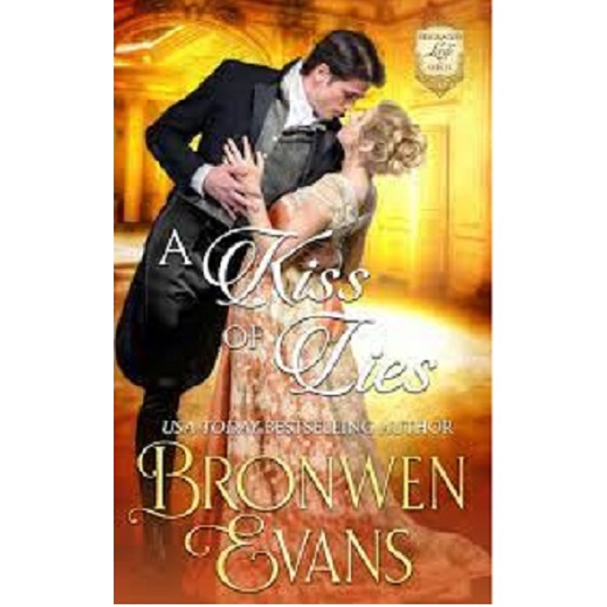 A Kiss Of Lies by Bronwen Evans