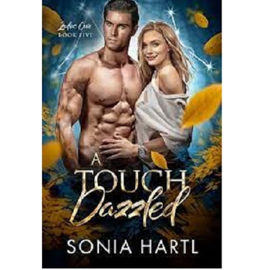 A TOUCH DAZZLED BY SONIA HARTLA TOUCH DAZZLED BY SONIA HARTL