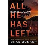 All he has left by Chad Zunker