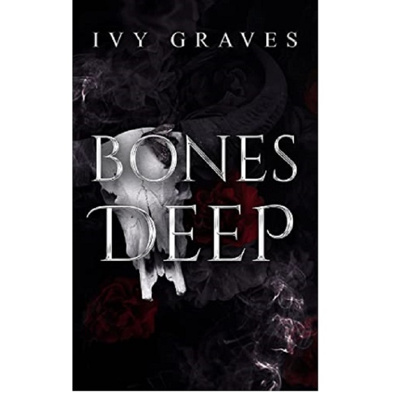 BONES DEEP BY IVY GRAVES