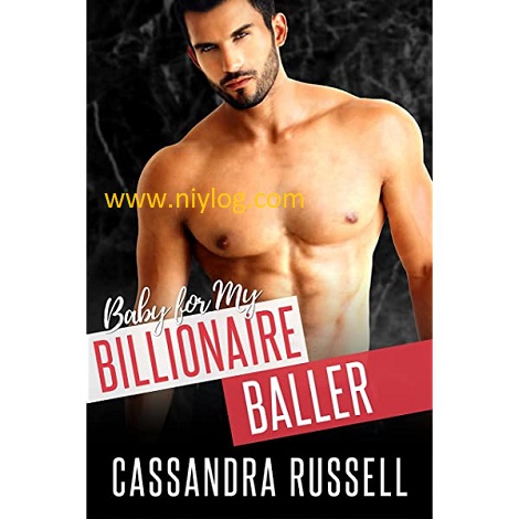 Baby for My Billionaire Baller by Cassandra Russell