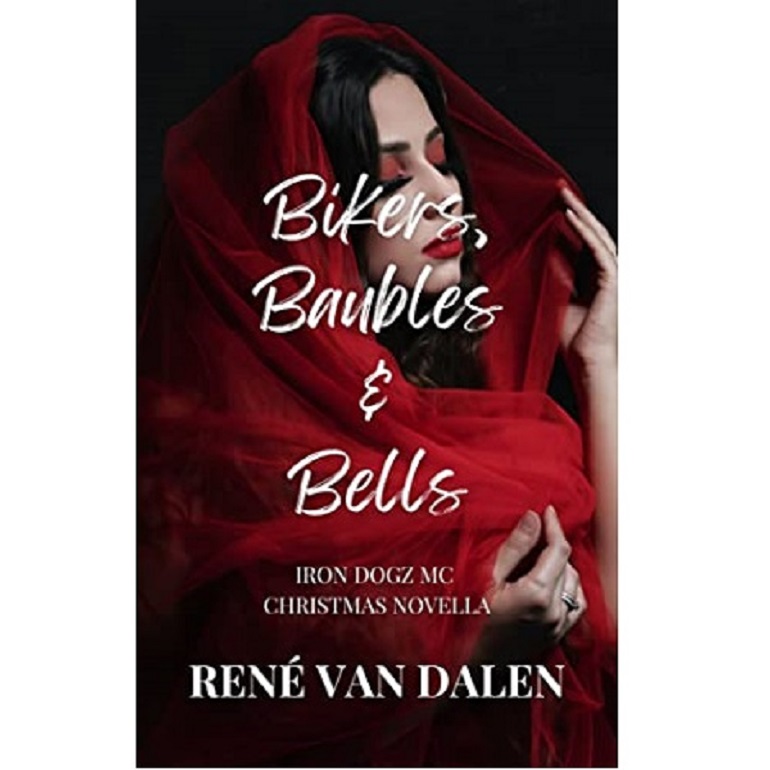 Bikers, Baubles & Bells by René Van Dalen