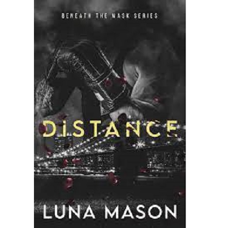 DISTANCE BY LUNA MASON