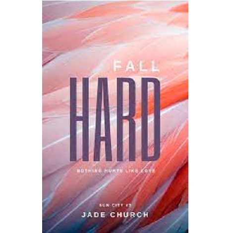 FALL HARD BY JADE CHURCH