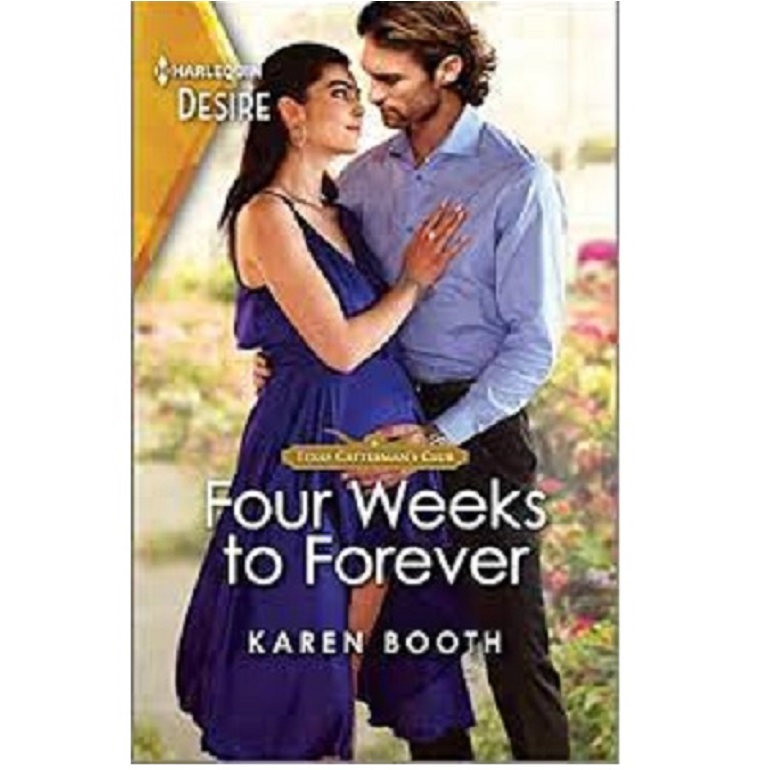 FOUR WEEKS TO FOREVER BY KAREN BOOTH