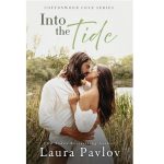 INTO THE TIDE BY LAURA PAVLOVINTO THE TIDE BY LAURA PAVLOV