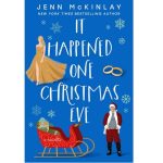 It Happened One Christmas Eve by Jenn McKinlay