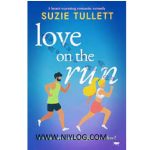Love on the Run by Suzie Tullett