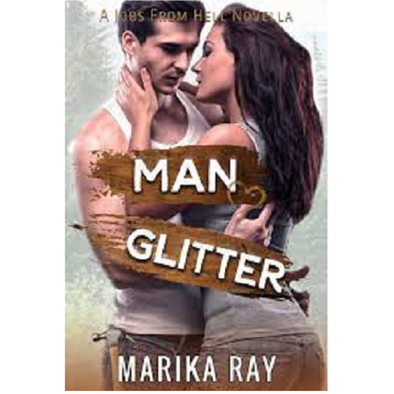 Man Glitter by Marika Ray