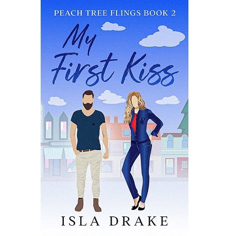 My First Kiss by Isla Drake