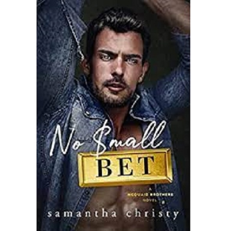 No Small Bet by Samantha Christy