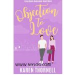 Objection to Love by Karen Thornell