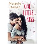 One Little Kiss by Maggie Dallen