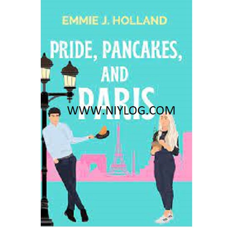 PRIDE PANCAKES & PARIS BY EMMIE J. HOLLAND