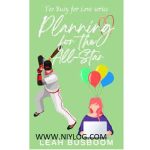 Planning for the All-Star by Leah Busboom