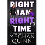RIGHT MAN, RIGHT TIME BY MEGHAN QUINN