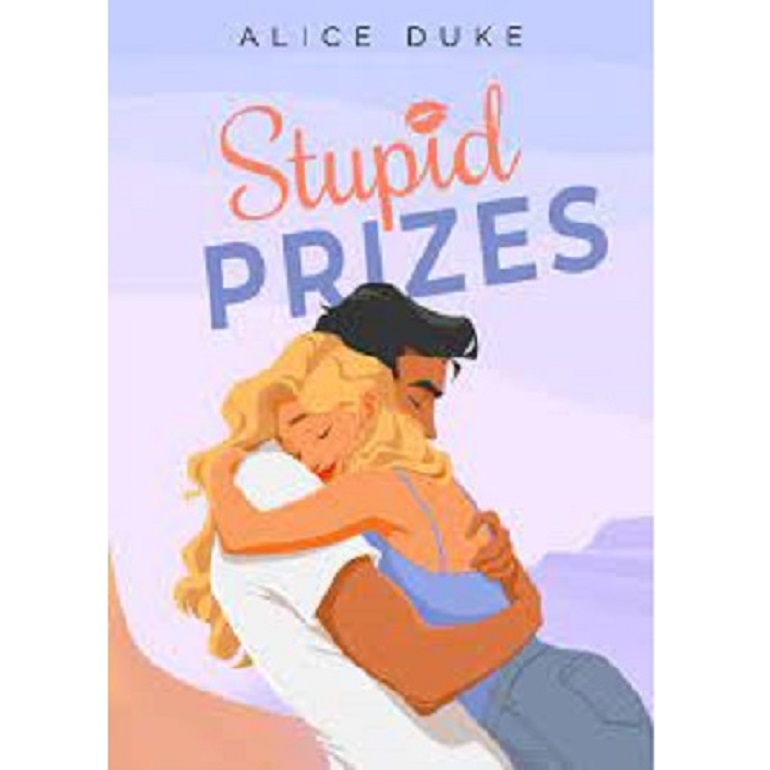 STUPID PRIZES BY ALICE DUKE
