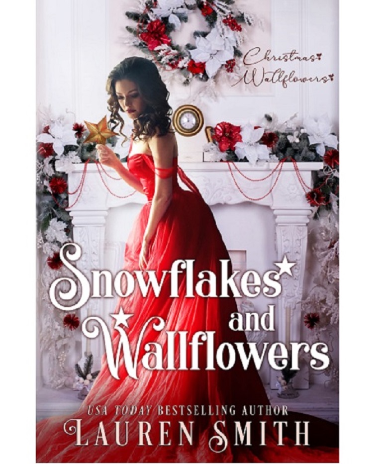 Snowflakes and Wallflowers by Lauren Smith