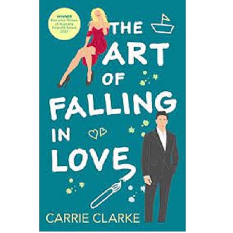 THE ART OF FALLING IN LOVE BY CARRIE CLARKE