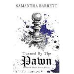 TURNED BY THE PAWN BY SAMANTHA BARRETT