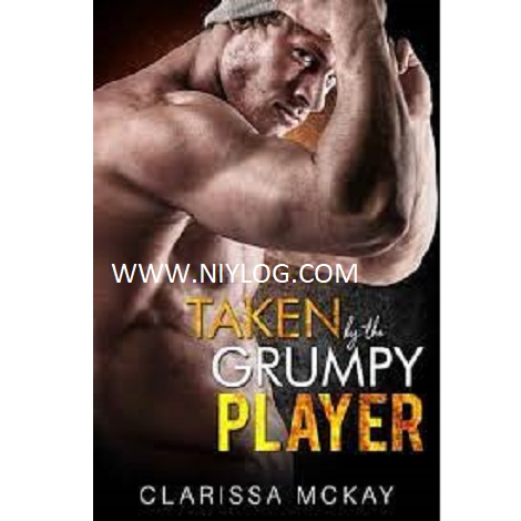 Taken By the Grumpy Player by Clarissa McKay