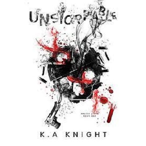 UNSTOPPABLE BY K.A KNIGHT