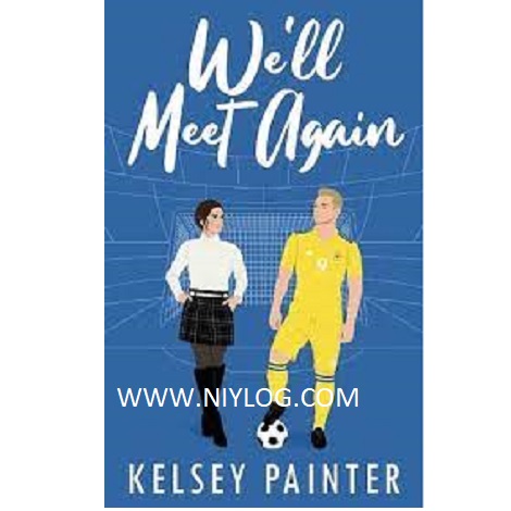 We’ll Meet Again by Kelsey Painter