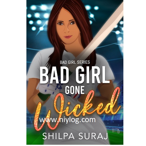 Bad Girl Gone Wicked by Shilpa Suraj