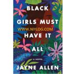 Black Girls Must Have It All by Jayne Allen