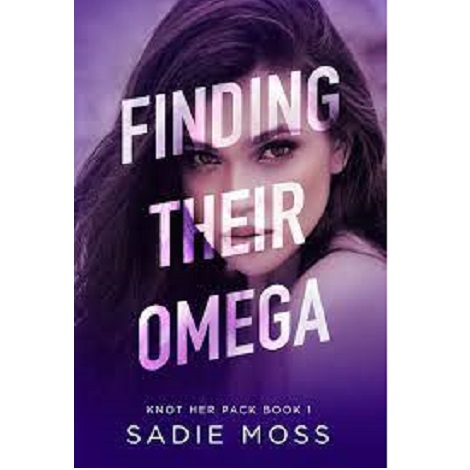 FINDING THEIR OMEGA BY SADIE MOSS