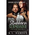 His Stubborn Submissive by K.L. Ramsey