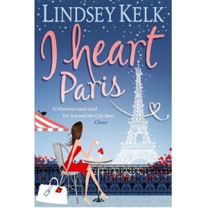 I Heart Paris 3 by Lindsey Kelk