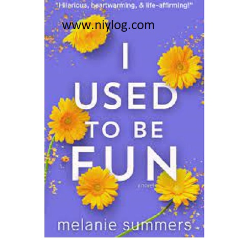 I Used to be Fun by Melanie Summers