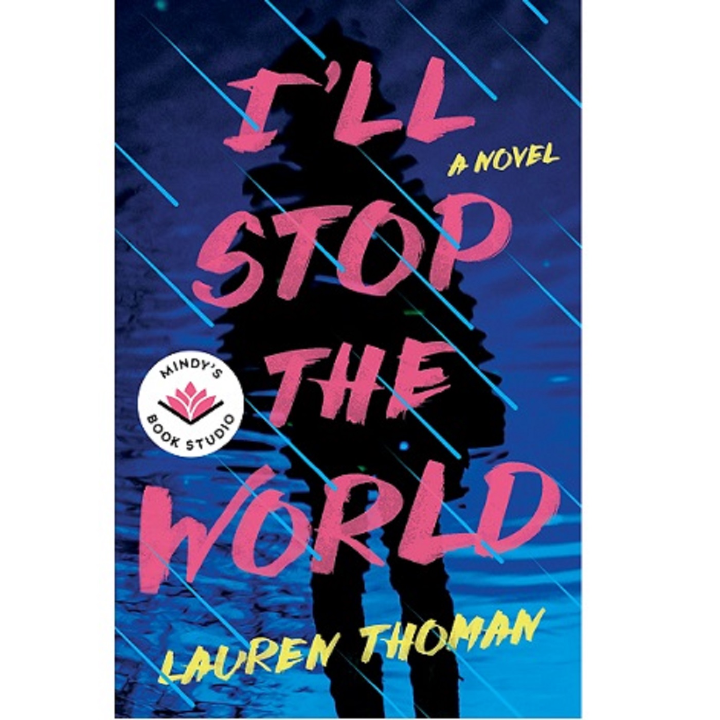 I'll Stop the World by Lauren Thoman