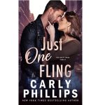 JUST ONE FLING BY CARLY PHILLIPS