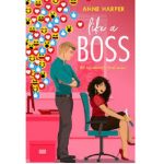 Like a Boss by Anne Harper