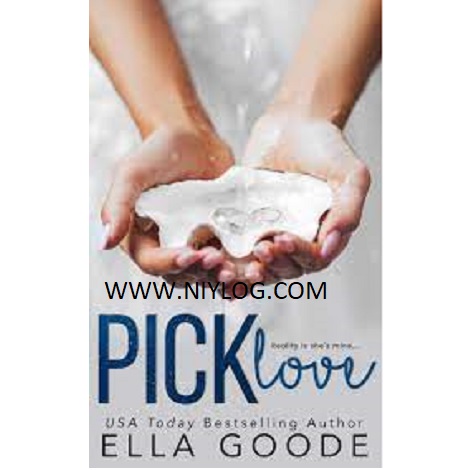 Pick Love by Ella Goode