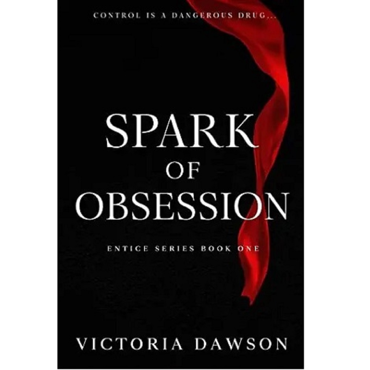 Spark of Obsession by Victoria Dawson