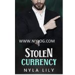 Stolen Currency by Nyla Lily