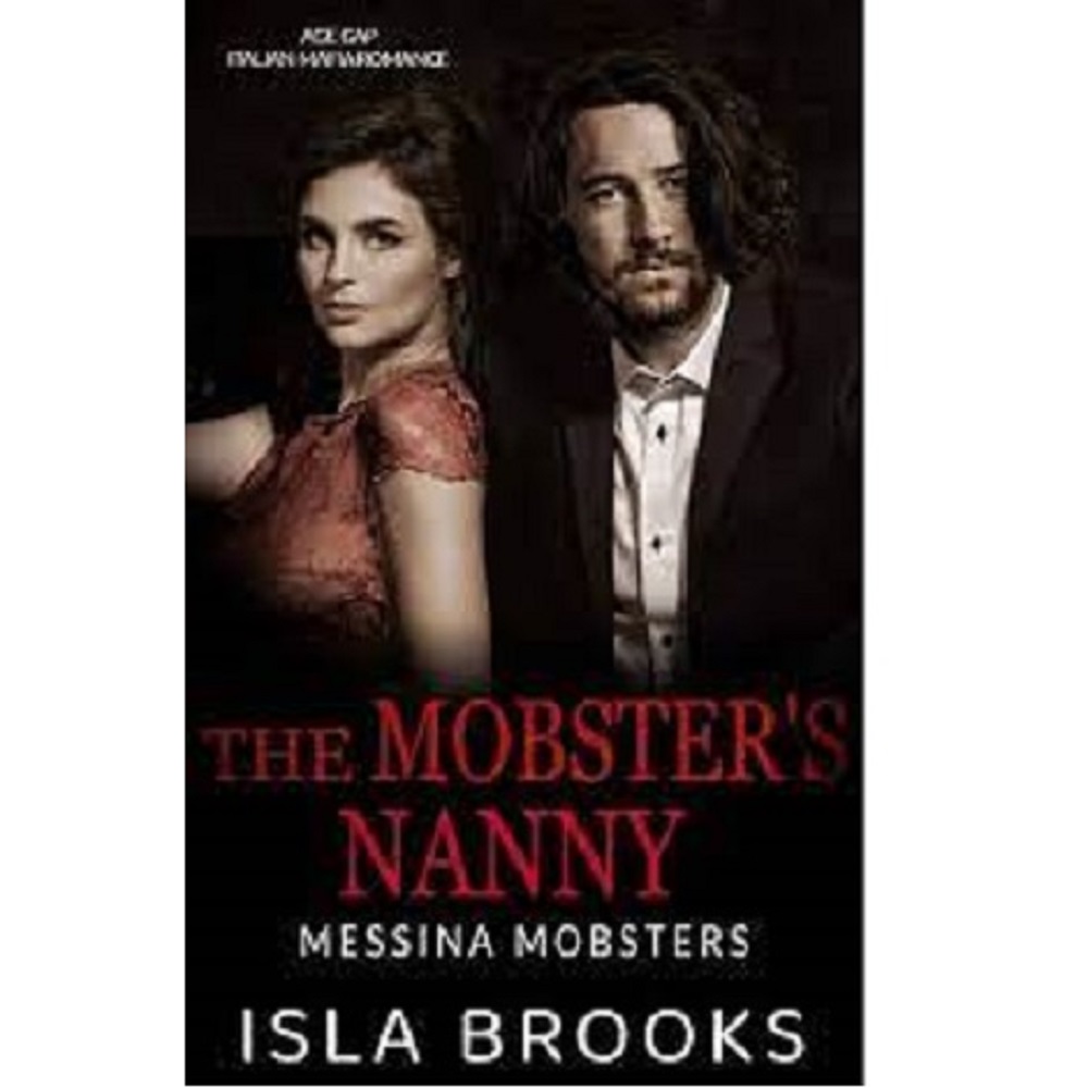 THE MOBSTER’S NANNY BY ISLA BROOKS