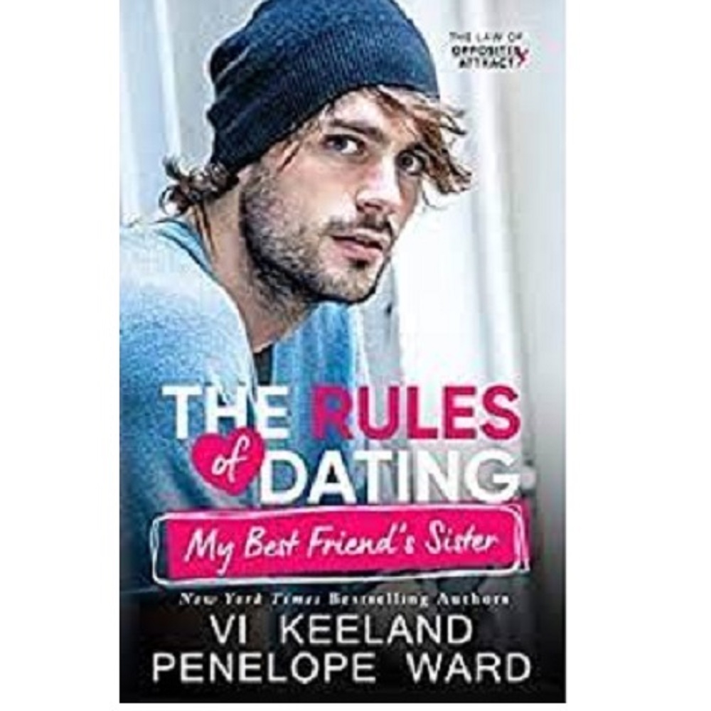 THE RULES OF DATING MY BEST FRIEND’S SISTER BY VI KEELAND