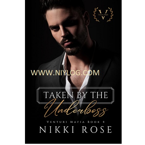 Taken By the Underboss by Nikki Rose