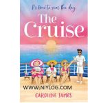 The Cruise by Caroline James