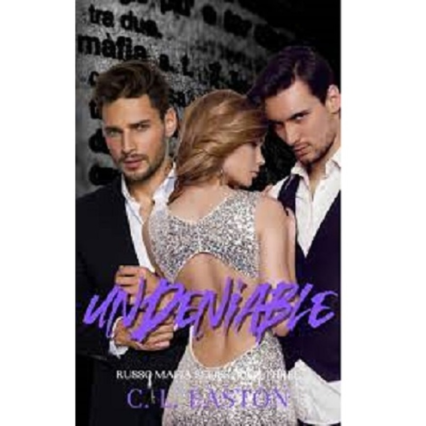 UNDENIABLE BY C L EASTON